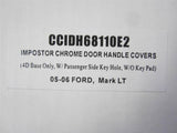 06-08 Lincoln Mark LT Chrome Handle bezels W/O Key Pad W/ passenger Key Hole