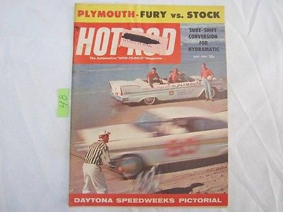 Hot Rod Magazine May 1957 Plymouth Fury Vs Stock Thunderbird '55 '34 Coupe