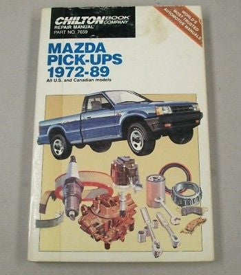 72 89 Mazda Pickup Truck Chilton's Repair Manual 7659